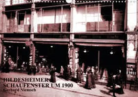Niemsch |  Hildesheimer Schaufenster um 1900 (Wandkalender 2020 DIN A3 quer) | Sonstiges |  Sack Fachmedien