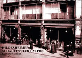 Niemsch |  Hildesheimer Schaufenster um 1900 (Wandkalender 2020 DIN A2 quer) | Sonstiges |  Sack Fachmedien