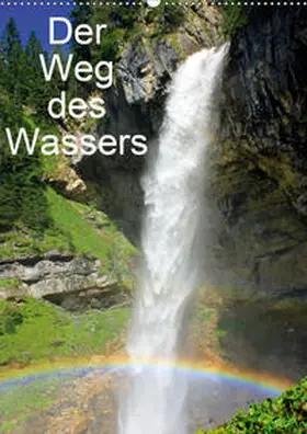 Kramer |  Der Weg des WassersAT-Version  (Wandkalender 2020 DIN A2 hoch) | Sonstiges |  Sack Fachmedien