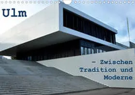 Haas | Ulm - Zwischen Tradition und Moderne (Wandkalender 2020 DIN A4 quer) | Sonstiges | 978-3-670-71822-2 | www.sack.de
