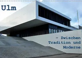 Haas | Ulm - Zwischen Tradition und Moderne (Wandkalender 2020 DIN A3 quer) | Sonstiges | 978-3-670-71823-9 | www.sack.de