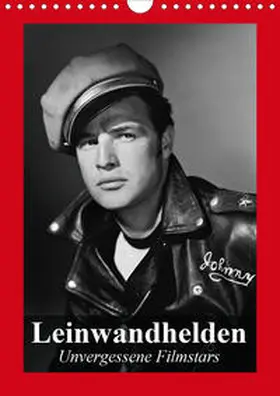 Stanzer |  Leinwandhelden. Unvergessene Filmstars (Wandkalender 2020 DIN A4 hoch) | Sonstiges |  Sack Fachmedien