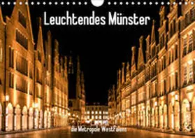 Budde |  Leuchtendes Münster 2020 - die Metropole Westfalens (Wandkalender 2020 DIN A4 quer) | Sonstiges |  Sack Fachmedien