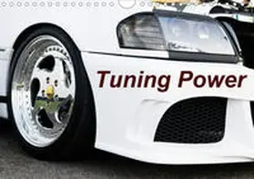 Sigwarth |  Tuning Power (Wandkalender 2020 DIN A4 quer) | Sonstiges |  Sack Fachmedien