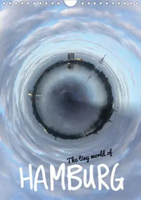Hebbel-Seeger |  The tiny world of HAMBURG (Wandkalender 2020 DIN A4 hoch) | Sonstiges |  Sack Fachmedien