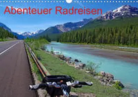 Pantke |  Abenteuer Radreisen (Wandkalender 2020 DIN A3 quer) | Sonstiges |  Sack Fachmedien