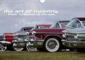 Hebbel-Seeger |  The art of mobility - Auto-Träume in Chrom (Wandkalender 2020 DIN A4 quer) | Sonstiges |  Sack Fachmedien