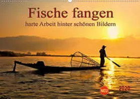 Roder |  Fische fangen - harte Arbeit hinter schönen Bildern (Wandkalender 2020 DIN A2 quer) | Sonstiges |  Sack Fachmedien