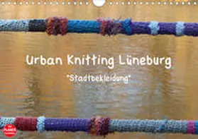 Busch | Urban Knitting Lüneburg (Wandkalender 2020 DIN A4 quer) | Sonstiges | 978-3-670-74608-9 | www.sack.de