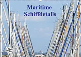 Busch | Maritime Schiffdetails (Wandkalender 2020 DIN A2 quer) | Sonstiges | 978-3-670-74827-4 | www.sack.de