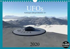 Schilling |  UFOs - Sichtungen außergewöhnlicher Art (Wandkalender 2020 DIN A4 quer) | Sonstiges |  Sack Fachmedien