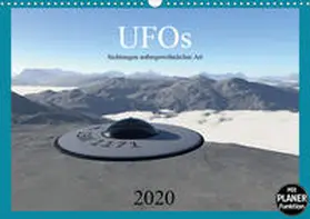 Schilling |  UFOs - Sichtungen außergewöhnlicher Art (Wandkalender 2020 DIN A3 quer) | Sonstiges |  Sack Fachmedien