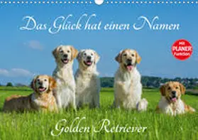 Starick |  Das Glück hat einen Namen - Golden Retriever (Wandkalender 2020 DIN A3 quer) | Sonstiges |  Sack Fachmedien