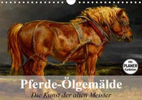 Stanzer |  Pferde-Ölgemälde. Die Kunst der alten Meister (Wandkalender 2020 DIN A4 quer) | Sonstiges |  Sack Fachmedien