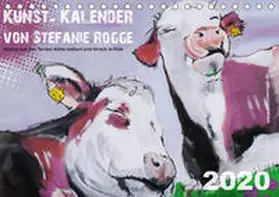 Rogge |  Kunst-Kalender von Stefanie Rogge (Tischkalender 2020 DIN A5 quer) | Sonstiges |  Sack Fachmedien