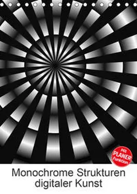 Sattler |  Monochrome Strukturen digitaler Kunst (Tischkalender 2020 DIN A5 hoch) | Sonstiges |  Sack Fachmedien