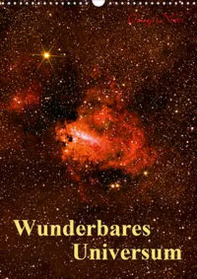 Monarchc / MonarchC |  Wunderbares Universum (Wandkalender 2020 DIN A3 hoch) | Sonstiges |  Sack Fachmedien