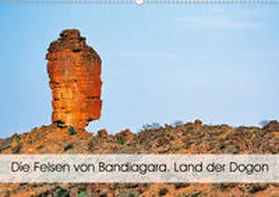 Bombaert |  Die Felsen von Bandiagara. Land der Dogon (Wandkalender 2020 DIN A2 quer) | Sonstiges |  Sack Fachmedien
