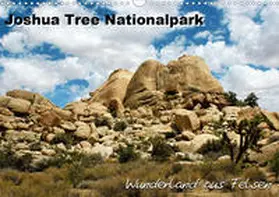 Mantke |  Joshua Tree Nationalpark - Wunderland aus Felsen (Wandkalender 2020 DIN A3 quer) | Sonstiges |  Sack Fachmedien