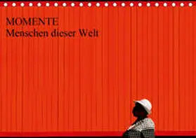 Joecks |  MOMENTE Menschen dieser Welt (Tischkalender 2020 DIN A5 quer) | Sonstiges |  Sack Fachmedien