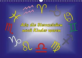 Besenböck | Als die Sternzeichen noch Kinder waren (Wandkalender 2020 DIN A3 quer) | Sonstiges | 978-3-670-80490-1 | www.sack.de