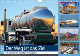 Lehmann (Hrsg.) |  Der Weg ist das Ziel 2020. Ein Kalender für Spedition und Logistik (Wandkalender 2020 DIN A4 quer) | Sonstiges |  Sack Fachmedien