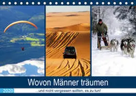 Lehmann (Hrsg.) |  Wovon Männer träumen 2020 ... und nicht vergessen sollten, es zu tun! (Tischkalender 2020 DIN A5 quer) | Sonstiges |  Sack Fachmedien