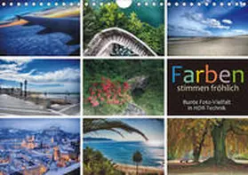 J. Richtsteig |  Farben stimmen fröhlich - Bunte Foto-Vielfalt in HDR-Technik (Wandkalender 2020 DIN A4 quer) | Sonstiges |  Sack Fachmedien