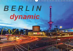 Herrmann |  Berlin dynmaic (Wandkalender 2020 DIN A3 quer) | Sonstiges |  Sack Fachmedien