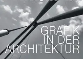 J. Richtsteig |  GRAFIK IN DER ARCHITEKTUR (Wandkalender 2020 DIN A2 quer) | Sonstiges |  Sack Fachmedien
