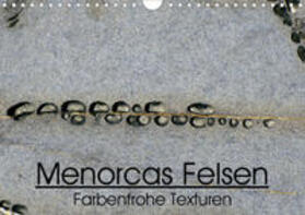 Sechi |  "Menorcas Felsen. Farbenfrohe Texturen" (Wandkalender 2020 DIN A4 quer) | Sonstiges |  Sack Fachmedien