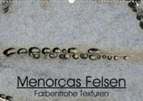 Sechi |  "Menorcas Felsen. Farbenfrohe Texturen" (Wandkalender 2020 DIN A3 quer) | Sonstiges |  Sack Fachmedien