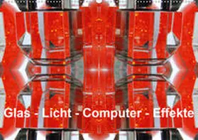 Spescha | Glas - Licht - Computer - Effekte (Wandkalender 2020 DIN A2 quer) | Sonstiges | 978-3-670-82568-5 | www.sack.de