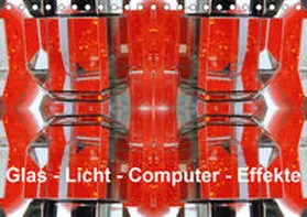 Spescha | Glas - Licht - Computer - Effekte (Tischkalender 2020 DIN A5 quer) | Sonstiges | 978-3-670-82569-2 | www.sack.de