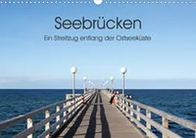 Buchmann |  Seebrücken - Ein Streifzug entlang der Ostseeküste (Wandkalender 2020 DIN A3 quer) | Sonstiges |  Sack Fachmedien