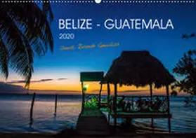 Ricardo Gonzalez Photography |  Belize - Guatemala (Wandkalender 2020 DIN A2 quer) | Sonstiges |  Sack Fachmedien