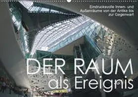 J. Richtsteig |  Der Raum als Ereignis (Wandkalender 2020 DIN A2 quer) | Sonstiges |  Sack Fachmedien