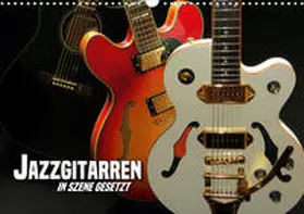 Bleicher |  JAZZGITARREN in Szene gesetzt (Wandkalender 2020 DIN A3 quer) | Sonstiges |  Sack Fachmedien