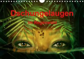 Brunner-Klaus | Dschungelaugen im Regenwald (Wandkalender 2020 DIN A4 quer) | Sonstiges | 978-3-670-84419-8 | www.sack.de