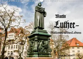 Baumert | Martin Luther - Stationen seines Lebens (Wandkalender 2020 DIN A3 quer) | Sonstiges | 978-3-670-85921-5 | www.sack.de