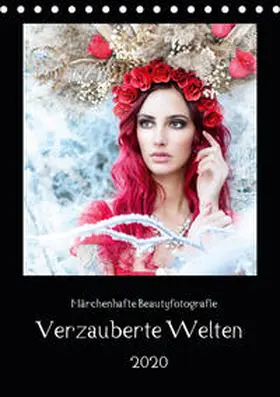 Hetizia |  Märchenhafte Beautyfotografie - Verzauberte Welten (Tischkalender 2020 DIN A5 hoch) | Sonstiges |  Sack Fachmedien