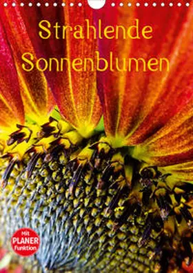 Sigwarth |  Strahlende Sonnenblumen (Wandkalender 2020 DIN A4 hoch) | Sonstiges |  Sack Fachmedien