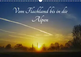Hoffmann |  Vom Flachland bis in die Alpen (Wandkalender 2020 DIN A3 quer) | Sonstiges |  Sack Fachmedien