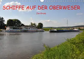 Kruse |  Schiffe auf der Oberweser (Wandkalender 2020 DIN A3 quer) | Sonstiges |  Sack Fachmedien