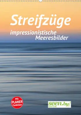 Nimtz |  Streifzüge - impressionistische Meeresbilder (Wandkalender 2020 DIN A2 hoch) | Sonstiges |  Sack Fachmedien