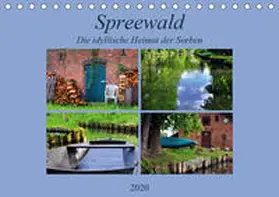 Thauwald |  Spreewald - Idyllische Heimat der Sorben (Tischkalender 2020 DIN A5 quer) | Sonstiges |  Sack Fachmedien