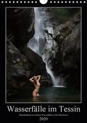 Zurmühle |  Wasserfälle im Tessin - Aktaufnahmen an schönen Wasserfällen in der Südschweiz (Wandkalender 2020 DIN A4 hoch) | Sonstiges |  Sack Fachmedien