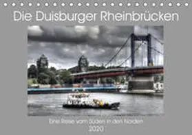 Petsch |  Die Duisburger Rheinbrücken (Tischkalender 2020 DIN A5 quer) | Sonstiges |  Sack Fachmedien