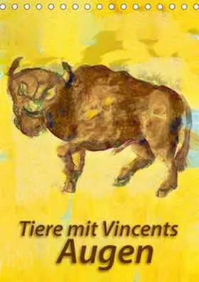 Bleckmann |  Tiere mit Vincents Augen (Tischkalender 2020 DIN A5 hoch) | Sonstiges |  Sack Fachmedien