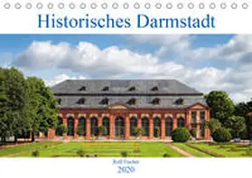 Fischer |  Historisches Darmstadt (Tischkalender 2020 DIN A5 quer) | Sonstiges |  Sack Fachmedien
